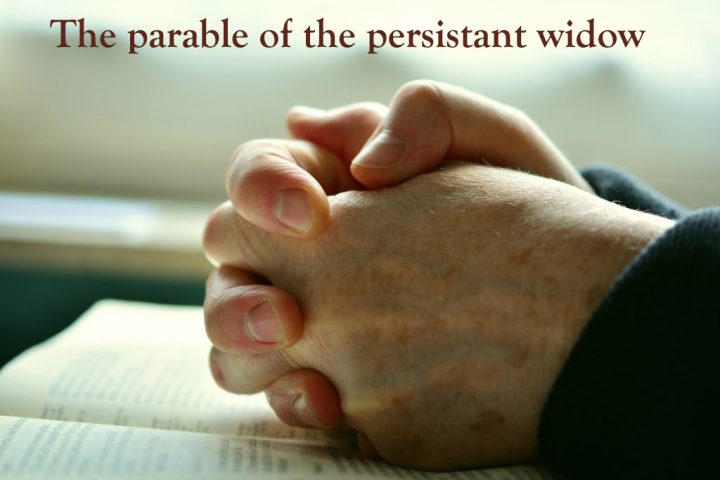 the parable of the persistent widow in Luke